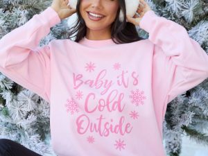 Baby It's Cold Outside Light Pink Graphic Sweatshirt