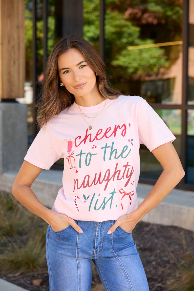 Cheers To The Naughty List Light Pink Graphic Tee