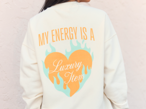 My Energy Is A Luxury Item Cream Graphic Sweatshirt